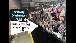 HAVINGUON Amazing Consignment Sale! Reborn Baby Doll Shopping and Haul!