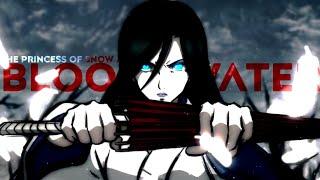 The Princess of Snow and Blood「AMV」- Blood//Water