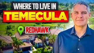 Where to Live in Temecula | Redhawk Community | Moving to Temecula