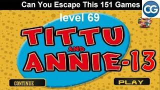 [Walkthrough] Can You Escape This 151 Games level 69 - Tittu and annie 13 - Complete Game