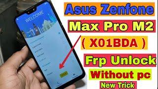 Asus Zenfone Max Pro M2 FRP Unlock ( X01BDA ) Google Account Bypass Without Pc New Trick 2020