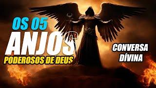 CONHEÇA os 5 ANJOS MAIS PODEROSOS de Deus: Uma Conversa Divina INCRÍVEL!