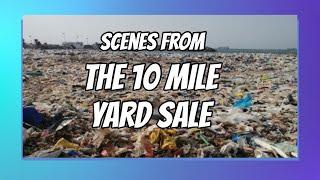 Scenes From the 10 Mile Yard Sale