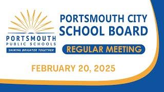 Portsmouth Public Schools | Regular Meeting 2.20.25