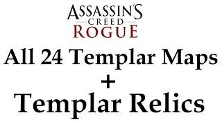 "Assassin's Creed: Rogue" All 24 Templar Maps + Artifact Grave locations with Templar Relics