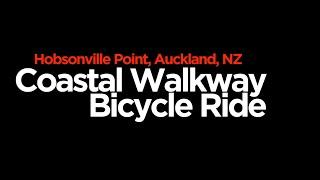 Hobsonville Point Coastal Walkway | Auckland | Bike Ride