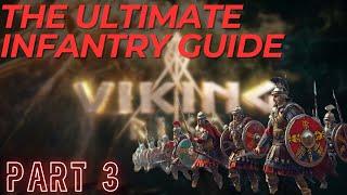 Viking Rise - The Ultimate Infantry Guide, PART 3 ( Must watch finale )