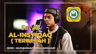 SURAH AL-INSYIQAQ - MUHAMMAD IMAM ASHARI- MAHASISWA STAI AS-SUNNAH