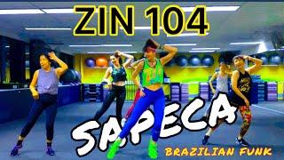 ZIN 104 | SAPECA | ZUMBA | BRAZILIAN FUNK | ZIN VOLUME 104