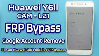 Huawei Y6II CAM-L21 FRP Bypass without PC | Huawei Y6ll CAM-L21 Google Account Remove 2024 Update