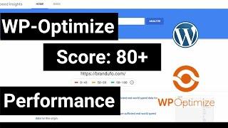 Best Settings for WordPress plugin WP-Optimize to optimize website google pagespeed Gtmetrix 2021