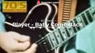 Player - Baby Come Back (BES Remix)