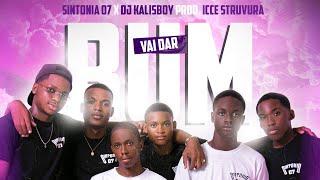 Sintonia07 Feat Dj Kalisboy-Vai Dar bum (Prod.I C C E S T R U V U R A )