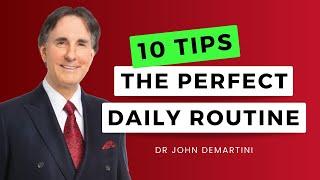 10 Daily Habits to Change Your Life | Dr John Demartini