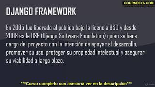 Curso Práctico de Django: Aprende Creando 3 Webs-Que es django