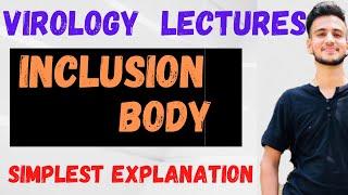 Inclusion Bodies Microbiology // VIROLOGY LECTURES @AnuragSainiMBBS