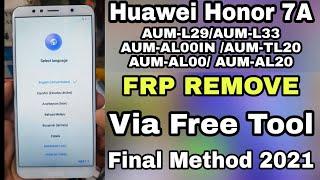 Final Method 2021 Huawei Honor 7A AUM-L29 / AUM-L20 / AUM-AL00 / AUM-L33 FRP Remove Via FREE TOOL