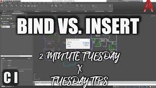 AutoCAD How To Bind or Insert External References - What's the Difference?  - 2 Minute Tuesday