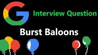 Burst Baloons - Dynamic Programming - Leetcode 312 - Python