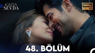 Kara Sevda 48. Bölüm FULL HD