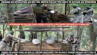 Jiribam operation ah khan Meitei police hoin zofa te ration an zunkhum| Ramri hung a la hlawhchham