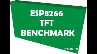 ESP8266 + 2.4" TFT LCD (ILI9341) 8-Bit Parallel Mode Benchmark