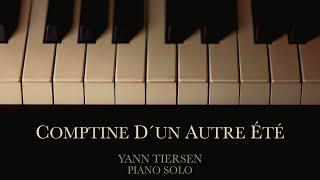 Comptine d'un autre été - Yann Tiersen (Piano Solo)