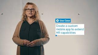 Create a custom mobile app to extend HR capabilities