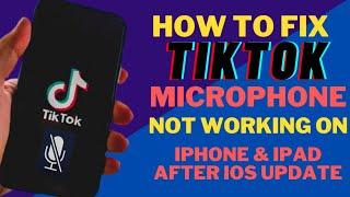 How To Fix Microphone Not Working On TikTok On iPhone & iPad !Fix TikTok Microphone Missing