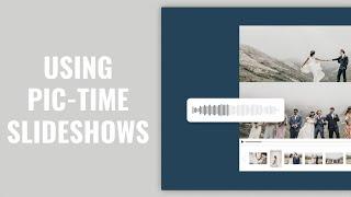 Pic-Time: How to use Pic-Time Slideshows