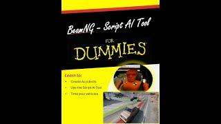 BeamNg - Beginners guide to the Script AI Tool within BeamNG