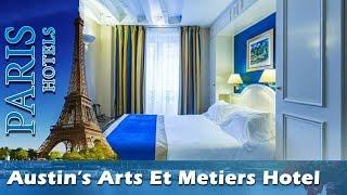 Austin's Arts Et Metiers Hotel - Paris Hotels, France