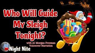 87 | Who Will Guide My Sleigh Tonight? | Read Along