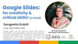 Google Slides : for Creativity and Critical Skills || GEG DelhiNCR