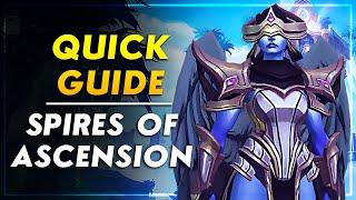 Spires of Ascension Basic Dungeon Guide | Normal - Heroic - Mythic