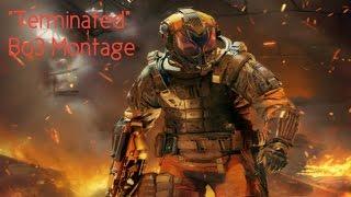 "Terminated" Bo3 Montage! By BlueNovaGaming