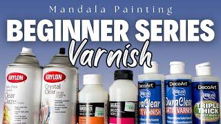 Beginner Series | Varnish for Dot Mandala Painting