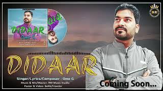 Didaar | Ome G | BHEntertainments | RM Music Studio | Latest Punjabi Songs 2021