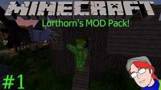 Minecraft. Lorthorn's Mod Pack ep. 1 -  Home Base