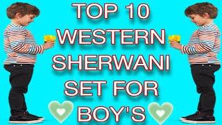 TOP 10 WESTERN SHERWANI SET FOR BOY'S