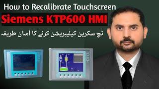 How to Recalibrate Touch Screen Siemens KTP600 HMI | Calibration Siemens KTP600 HMI Touch screen