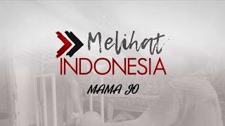 Melihat Indonesia - Mama Jo