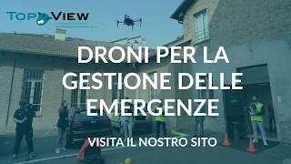 Droni per la gestione delle emergenze - TopView