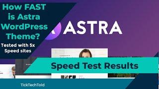 How FAST is Astra WordPress Theme? (Results from Speed Tests)