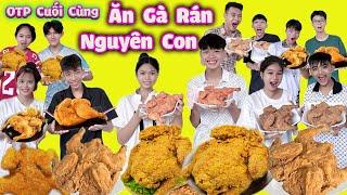 OTP Cuối Cùng Ngừng Ăn Gà Rán Nguyên Con #trangandvinh