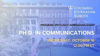 Ph.D. in Communications: Columbia Program Spotlight Admissions Event