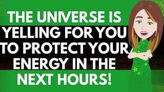 The Universe Needs You To Protect Your Energy Now !Abraham Hicks 2025