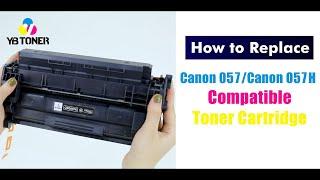 How to Install Canon 057/057H Compatible Toner Cartridge