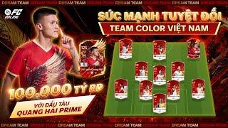 Dream Team #34: TEAM VIỆT NAM VỚI ĐẦU TÀU QUANG HẢI PRIME TRONG TẦM GIÁ 100.000 TỶ BP | FC Online