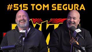 YKWD #515 | Tom Segura | Friendly Reminder